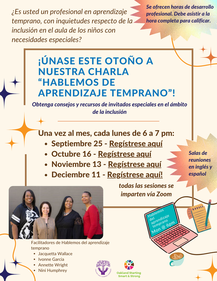 Flyer features information in Spanish about the Fall 2023 Let's Talk Early Learning Series - same info is included on this page.e